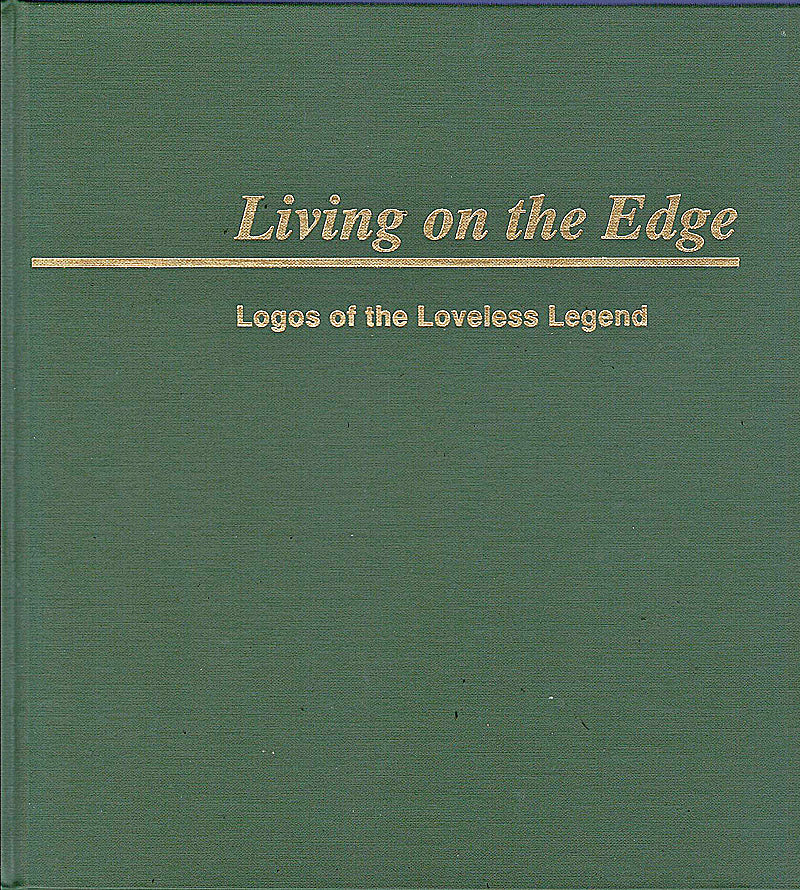 Living on the Edge: Logos of the Loveless Legend